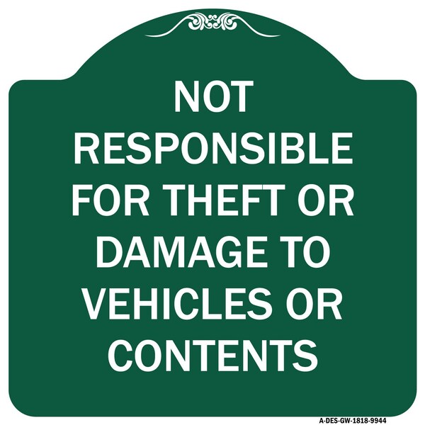 Signmission Not Responsible For Theft Or Damage To Vehicles Or Contents Heavy-Gauge Alum, 18" H, GW-1818-9944 A-DES-GW-1818-9944 - main